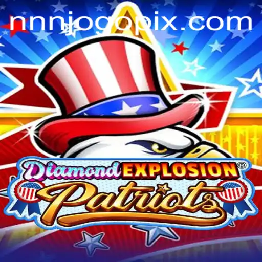 Exploring the Thrills of DiamondExplosionPatriots: A Comprehensive Guide